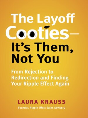 cover image of The Layoff Cooties-It's Them Not You